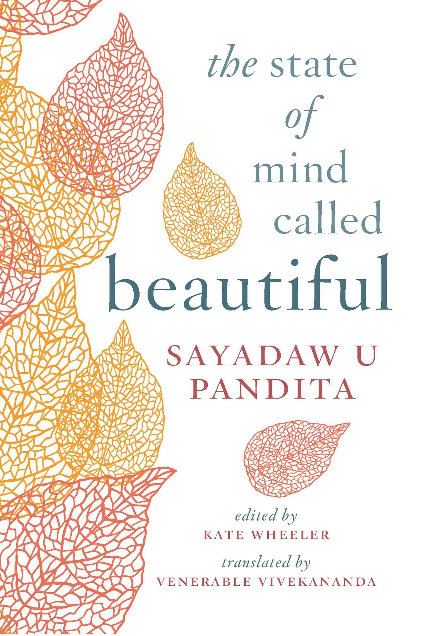The State of Mind Called Beautiful | Sayadaw U. Pandita, Kate Wheeler