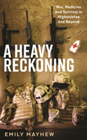 A Heavy Reckoning | Emily Mayhew