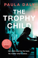 The Trophy Child | Paula Daly