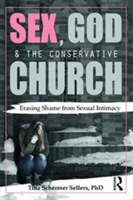 Sex, God, and the Conservative Church | USA) Washington Tina (Seattle Pacific University Schermer Sellers