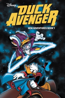 Duck Avenger New Adventures, Book 1 | Alessandro Sisti, Ezio Sisto, Marco Bolla, Alberto Lavoradori, Jonathan Gray