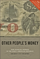 Other People\'s Money | Sharon Ann (Providence College) Murphy