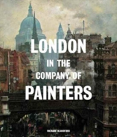 London in the Company of Painters | Richard Blandford