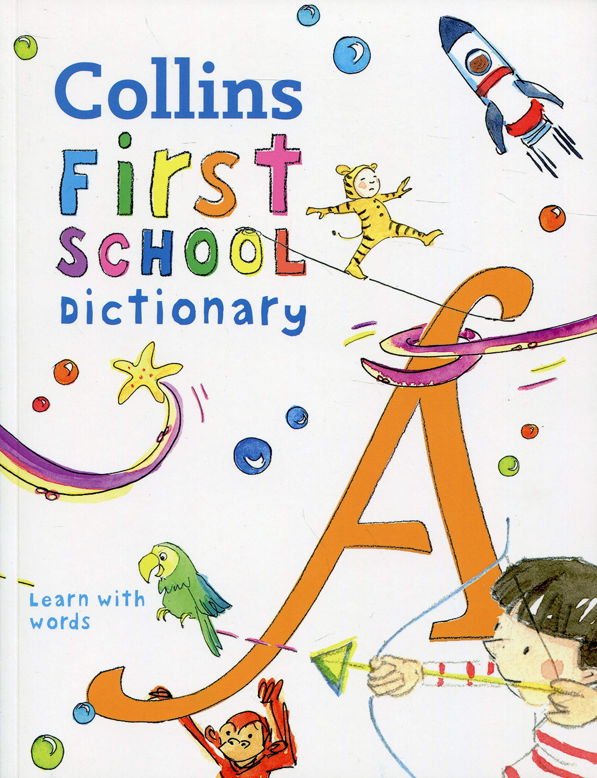 Collins First School Dictionary : Learn with words | Collins Dictionaries