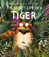 The Secret Life of a Tiger | Emilia Dziubak