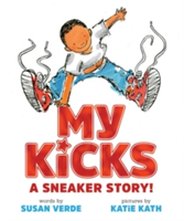 My Kicks | Susan Verde