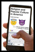 Religion and Popular Culture in America, Third Edition |