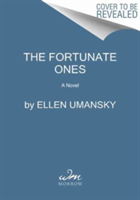 The Fortunate Ones | Ellen M. Umansky