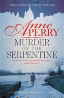 Murder on the Serpentine (Thomas Pitt Mystery, Book 32) | Anne Perry