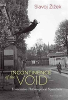 Incontinence of the Void | Slavoj Zizek