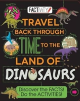 Factivity Travel Back Through Time to the Land of Dinosaurs | Parragon, Anne Rooney, Parragon