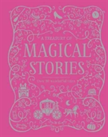 A Treasury of Magical Stories | Parragon Books Ltd