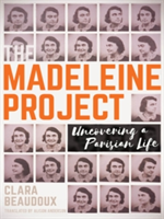 The Madeleine Project | Clara Beaudoux