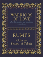 Warriors of Love | Mevlana Rumi