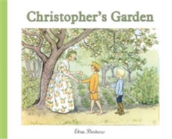 Christopher\'s Garden | Elsa Beskow