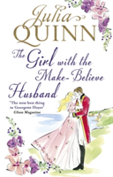 The Girl with the Make-Believe Husband | Julia Quinn