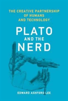 Plato and the Nerd | Berkeley) University of California Edward Ashford (Robert S. Pepper Distinguished Professor Lee