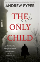 The Only Child | Andrew Pyper