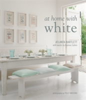 At Home with White | Atlanta Bartlett, Karena Callen