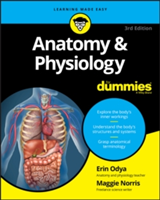 Anatomy & Physiology for Dummies, 3rd Edition | Erin Odya, Maggie A. Norris