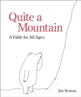 Quite a Mountain | Jim Benton