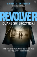 Revolver | Duane Swierczynski