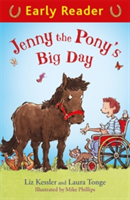 Early Reader: Jenny the Pony\'s Big Day | Liz Kessler