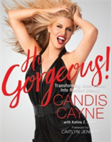 Hi Gorgeous! | Candis Cayne, Katina Z. Jones