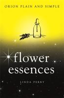 Flower Essences, Orion Plain and Simple | Linda Perry