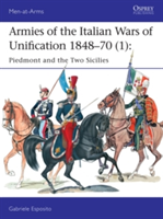 Armies of the Italian Wars of Unification 1848-70 1 | Gabriele Esposito