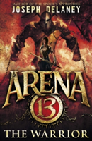 Arena 13: The Warrior | Mr. Joseph Delaney