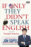 If Only They Didn\'t Speak English | Jon Sopel
