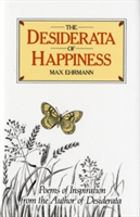 Vezi detalii pentru Desiderata of Happiness | Max Ehrmann
