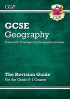 New Grade 9-1 GCSE Geography Edexcel B: Investigating Geographical Issues - Revision Guide | CGP Books