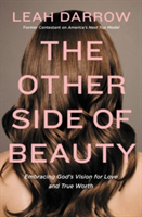 The Other Side of Beauty | Leah Darrow