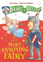 Sir Lance-a-Little and the Most Annoying Fairy | Rose Impey
