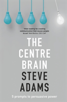 The Centre Brain | Steve Adams