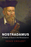 Nostradamus | Denis Crouzet
