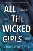 All The Wicked Girls | Chris Whitaker