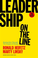 Leadership on the Line, With a New Preface | Ronald A. Heifetz, Marty Linsky