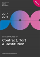 Core Statutes on Contract, Tort & Restitution 2017-18 | Graham Stephenson