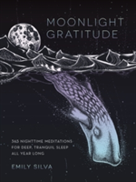 Moonlight Gratitude | Emily Silva
