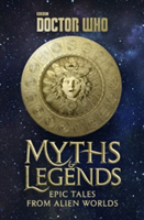 Doctor Who: Myths and Legends | Richard Dinnick