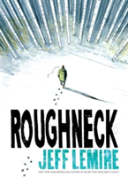 Roughneck | Jeff Lemire