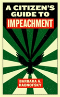 A Citizen\'s Guide To Impeachment | Barbara Radnofsky