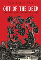 Out of the Deep | Walter de la Mare