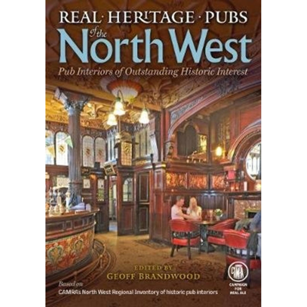 Real Heritage Pubs of the North West | Geoff Brandwood