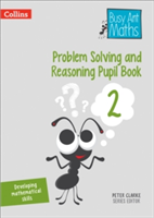 Problem Solving and Reasoning Pupil Book 2 | Peter Clarke