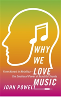 Why We Love Music | John Powell