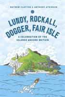 Lundy, Rockall, Dogger, Fair Isle | Mathew Clayton, Anthony Atkinson